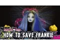 How to Save Frankie Monster High