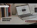 Lecture 13 - Decision Making