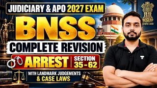 BNSS Complete Revision | Section 35 -62 | Judiciary & APO 2027 | Unacademy Judiciary | Faizan Khan