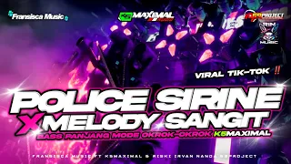 dj police sirine x melody sangit viral bass panjang k5maximal ft dj riski irvan nanda 
