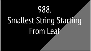 Smallest String Starting From Leaf Leetcode 988