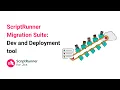 Dev and Deployment tool ScriptRunner Migration Suite