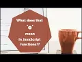 What does that e mean in JavaScript functions A basic explanation with examples