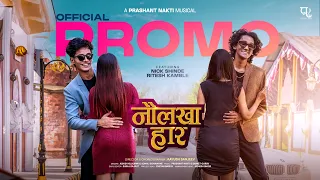 Naulakha Haar | नौलखा हार | Promo | Nick Shinde | Ritesh Kamble | Aayush Sanjeev | Prashant Nakti