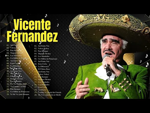 Download MP3 Las Mejores Canciones de Amor de Vicente Fernandez para Escuchar una y Otra Vez #old #exitos