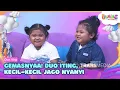 Lagu GEMASNYAA! Duo Iting, Kecil-Kecil Jago Nyanyi - BROWNIS (11/2/26) P1