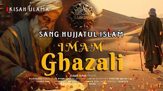 Download IMAM GHAZALI - KISAH HIDUP SANG HUJJATUL ISLAM, BAPAK TASAWUF MODERN, \u0026 PENGARANG IHYA ULUMUDDIN MP3