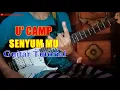 Lagu U'Camp Band - Senyummu || Guitar Tutorial