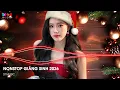 NONSTOP GIÁNG SINH 2026 🎅 HOHOHO MERRY CHRISTMAS REMIX - NHẠC NOEL GIÁNG SINH REMIX 2026 HOT TIKTOK