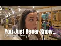 You Never Know What You Might Find