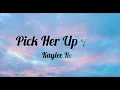 【Pick Her Up At 8】_ -_  Kaylee Rose || 【Lyrics】