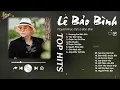 Download Lagu Thương Em Đến Già x Yêu Vội Vàng - Lê Bảo Bình | Nghe Nhạc và Thư Giãn - Playlist Cho Tâm Hồn