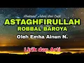 Download Lagu Astaghfirullah Robbal Baroya - Cak Nun - Lirik dan Arti