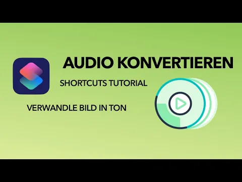 Download MP3 Video in 5 Sekunden mit der Kurzbefehle App zu Audio konvertieren!