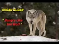 Download Lagu HQ  DURAN DURAN  - HUNGRY LIKE THE WOLF  High Fidelity Audio Remix HQ