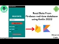 How to Retrieve Data From Firebase Database using Kotlin Realtime Database Android Studio 2022