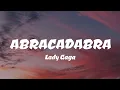 Download Lagu Lady Gaga - Abracadabra (Lyrics)
