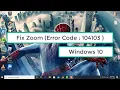Fix Zoom Error Code 104103