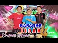 Download Lagu KARAOKE - LIDAH (RHOMA IRAMA) • VERSI KOPLO RASA ORKES • NADA COWOK