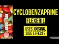 Cyclobenzaprine Flexeril - Uses Dosing Side Effects