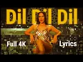 Lagu Dil Dil Dil - Ek Deewane Ki Deewaniyat | Full Lyrics Video | Sonam Bajwa | Harshvardhan 
