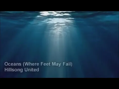 Download MP3 Oceans - Hillsong United ~ 8 Hour Lyrics