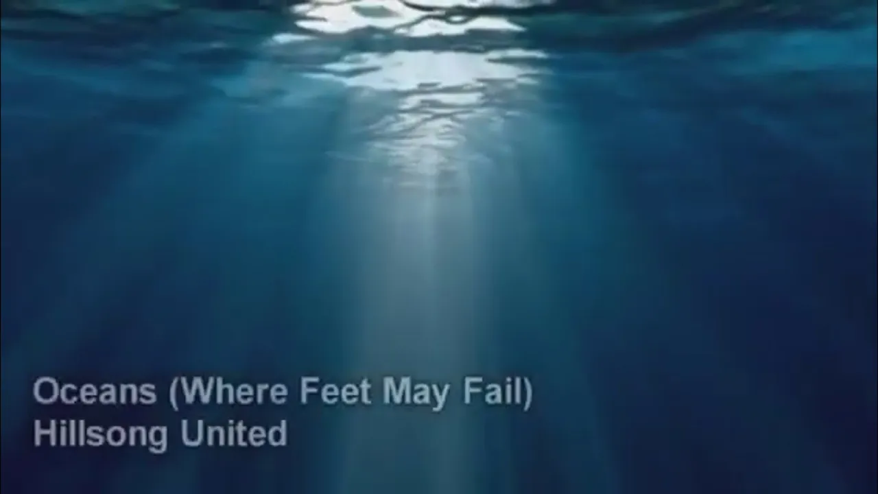 Oceans - Hillsong United ~ 8 Hour Lyrics Oceans - Hillsong United ~ 8 Hour Lyrics