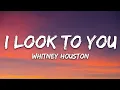 Download Lagu Whitney Houston - I Look to You (Lyrics)