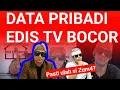 Lagu Seberbahaya apa Edis TV Sehingga data pribadi nya di bobol?