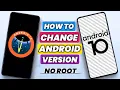 How To Change Android Version In Any Android Phone How To Upgrade Android Phone How To Downgrade