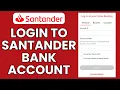 Santander Bank Sign In How to Login to Your Santander Bank Online Banking Account