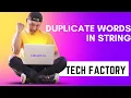 Program-11 Duplicate Words in String JAVA Tutorial Interview