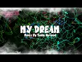 MY DREAM - TEDDY HARIMUD - 2K22 [ REGGEA ]