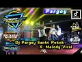 Download Lagu Dj Pargoy Santri Pekok X Melody Viral_Bass jedag jedug_ enak buat joget