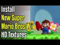 Download Lagu How to Install New Super Mario Bros Wii HD Textures in Dolphin Wii Emulator