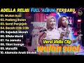 Download Lagu WULAN SUCI - ADELLA RELIGI FULL ALBUM TERBARU 2025 || DIFARINA INDRA FT CANTIKA NUSWANTORO 0M ADELLA