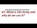 67 What is SAS Array and why do we use it SAS Interview Question and Answer