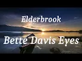 Elderbrook - Bette Davis Eyes (lyrics)