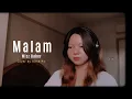 Download Lagu MALAM - WIZZ BAKER | cover by Irene Ms
