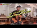 Download Lagu UNTUK PEREMPUAN YANG SEDANG DI PELUKAN - PAYUNG TEDUH  [ SENOR MUSIK ]  COVER AKUSTIK