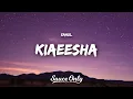 Download Lagu SAXHL - KIAEESHA (Lyrics)