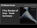 Fifty Shades of Grey - Book Summary