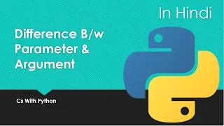 Difference Between Parameter And Argument in Python in Hindi Class 12 Cs CBSE Cs with Python