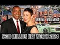 Serena Williams Net Worth in 2024 How the Tennis Legend Built a 300 Million Fortune