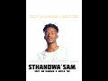 STHANDWA'SAM FT SOZY DA KAMGEE & UNCLE TEE (official audio)