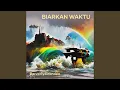 Download Lagu Biarkan waktu