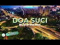 SLOW REMIX || DOA SUCI || DECKY RYAN VERSION - IMAM S. ARIFIN || Dj Anak Kampoeng