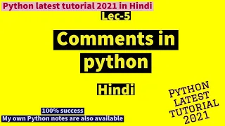 Lec-5 Comments in python in Hindi Latest lecture 2021
