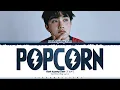 Download Lagu Doh Kyung Soo (D.O.) 'Popcorn' Lyrics (도경수 Popcorn 가사) [Color Coded Han_Rom_Eng] | ShadowByYoongi