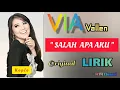Download Lagu VIA VALLEN | SALAH APA AKU [SETAN APA YANG MERASUKI MU] |  Lyrics